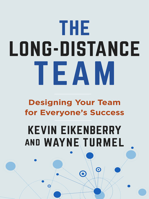 Title details for The Long-Distance Team by Kevin Eikenberry - Available